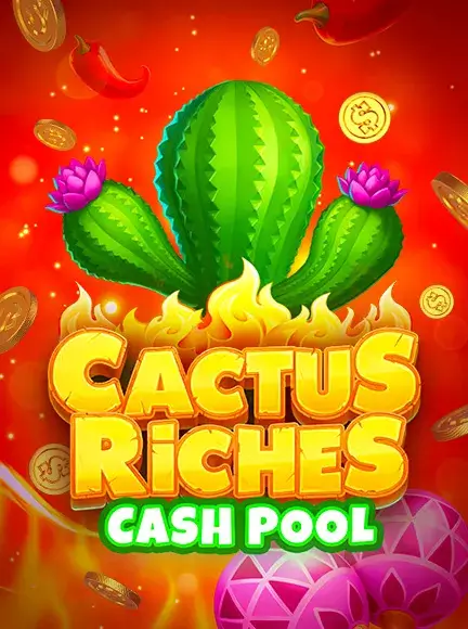 Cactus Riches Cash Pool